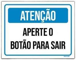 Kit 5 Placas Atenção Aperte Botão Para Sair