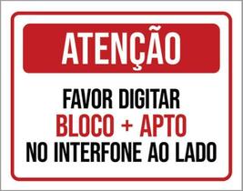 Kit 5 Placas Atenção Digitar Bloco Apto Interfone Ao Lado