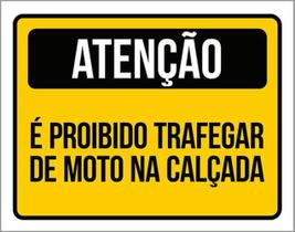 Kit 5 Placas Atenção É Proibido Trafegar Moto Calçada 36X46