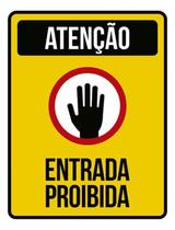 Kit 5 Placas Atenção Entrada Proibida Mão 36X46