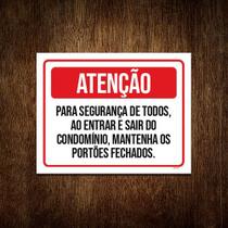 Kit 5 Placas Atenção Entrar Sair Condomínio Portões Fechados