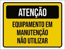 Kit 5 Placas Atenção Equipamento Manutenção Não Utilizar