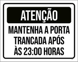 Kit 5 Placas Atenção Mantenha Porta Trancada Após 23H 36X46