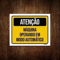 Kit 5 Placas Atenção Máquina Operando Modo Automático Kit 5 Placas Atenção Máquina Operando Modo Automático