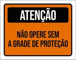 Kit 5 Placas Atenção Não Opere Sem Grade Proteção