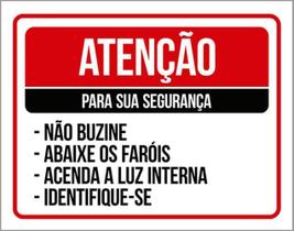 Kit 5 Placas Atenção Para Segurança Não Buzine Abaixe Faróis