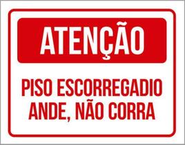 Kit 5 Placas Atenção Piso Escorregadio Ande Não Corra Kit 5 Placas Atenção Piso Escorregadio Ande Não Corra