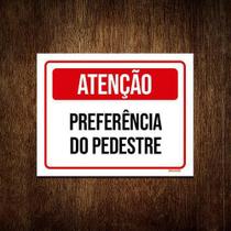 Kit 5 Placas Atenção Preferência Do Pedestre