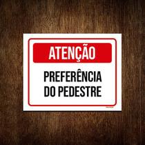 Kit 5 Placas Atenção Preferência Do Pedestre