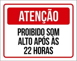Kit 5 Placas Atenção Proibido Som Alto Após 22 Horas 36X46 Kit 5 Placas Atenção Proibido Som Alto Após 22 Horas 36X46