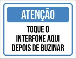 Kit 5 Placas Atenção Toque Interfone Depois Buzinar 36X46