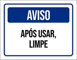 Kit 5 Placas Aviso Após Usar Limpe Azul 36X46