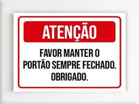 Kit 5 Placas aviso atenção manter portão sempre fechado a4