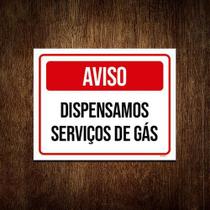 Kit 5 Placas Aviso Dispensamos Serviços De Gás