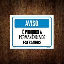 Kit 5 Placas Aviso É Proibido Permanência De Estranhos