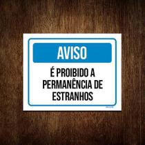 Kit 5 Placas Aviso É Proibido Permanência De Estranhos