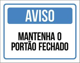 Kit 5 Placas Aviso Mantenha Portão Fechado Azul 36X46