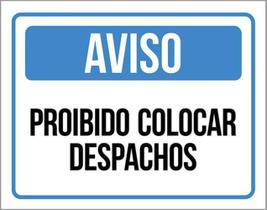 Kit 5 Placas Aviso Proibido Colocar Despachos