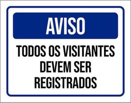 Kit 5 Placas Aviso Todos Visitantes Registrados 36X46