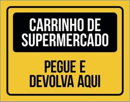 Kit 5 Placas Carrinho Supermercado Pegue Devolva Aqui 36X46