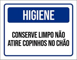 Kit 5 Placas Conserve Limpo Não Atire Copinhos No Chão 36X46