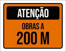 Kit 5 Placas De Atenção Obras A 200 Metros 36X46