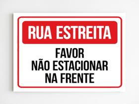 kit 5 Placas de aviso rua estreita não estacione na frente