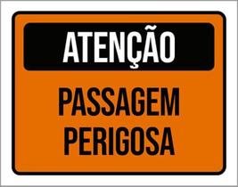 Kit 5 Placas De Sinalização - Atenção Passagem Perigosa