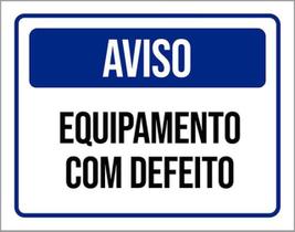 Kit 5 Placas De Sinalização - Aviso Equipamento Com Defeito Kit 5 Placas De Sinalização - Aviso Equipamento Com Defeito