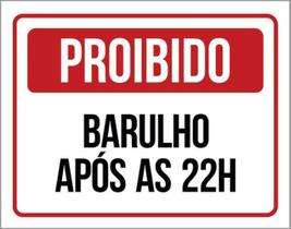 Kit 5 Placas De Sinalização - Proibido Barulho Após 22 Horas Kit 5 Placas De Sinalização - Proibido Barulho Após 22 Horas