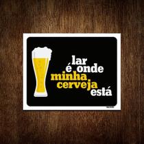 Kit 5 Placas Decorativa - Lar É Onde Minha Cerveja Está