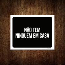 Kit 5 Placas Decorativa - Não Tem Ninguém Em Casa