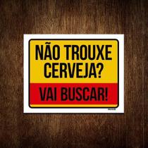 Kit 5 Placas Decorativa - Não Trouxe Cerveja Vai Buscar