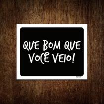 Kit 5 Placas Decorativa - Que Bom Que Você Veio