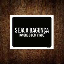 Kit 5 Placas Decorativa - Seja A Bagunça Ignore O Bem Vindo