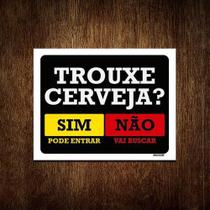 Kit 5 Placas Decorativa - Trouxe Cerveja Sim Ou Não