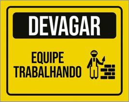 Kit 5 Placas Devagar Equipe Trabalhando Amarela 36X46 Kit 5 Placas Devagar Equipe Trabalhando Amarela 36X46