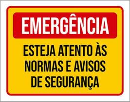 Kit 5 Placas Emergência Esteja Atento Normas 36X46