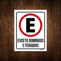 Kit 5 Placas Estacionamento Exceto Domingos Feriados