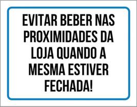 Kit 5 Placas Evitar Beber Nas Proximidades Da Loja