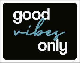 Kit 5 Placas Good Vibes Only 36X46