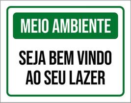 Kit 5 Placas Meio Ambiente Seja Bem Vindo Ao Seu Lazer