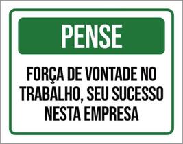 Kit 5 Placas Pense Força Vontade Trabalho Sucesso Empresa