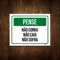 Kit 5 Placas Pense Não Corra Não Caia Não Sofra
