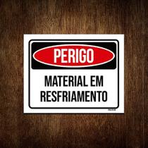 Kit 5 Placas Perigo Material Em Resfriamento