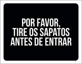 Kit 5 Placas Por Favor Tire Sapatos Antes Entrar 36X46