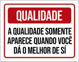 Kit 5 Placas Qualidade Somente Aparece Quando Melhor 36X46