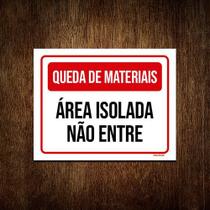 Kit 5 Placas Queda De Materiais Área Isolada Não Entre