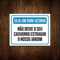 Kit 5 Placas Seja Bom Vizinho Não Deixe Cachorro Estragar