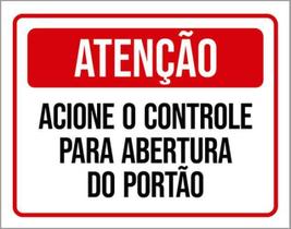 Kit 5 Placas Sinalização - Acione Controle Abertura Portão